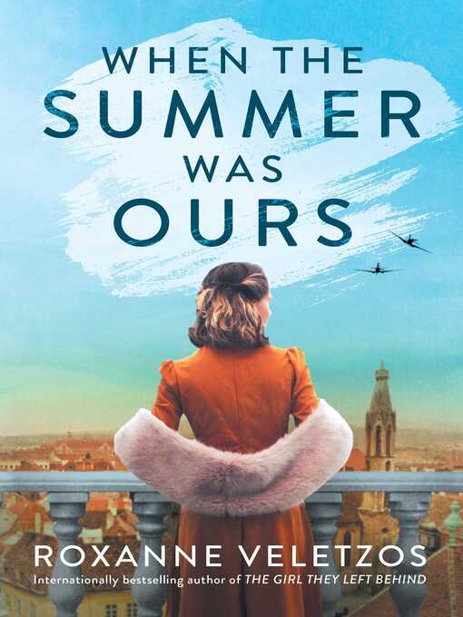 Title details for When the Summer Was Ours by Roxanne Veletzos - Wait list